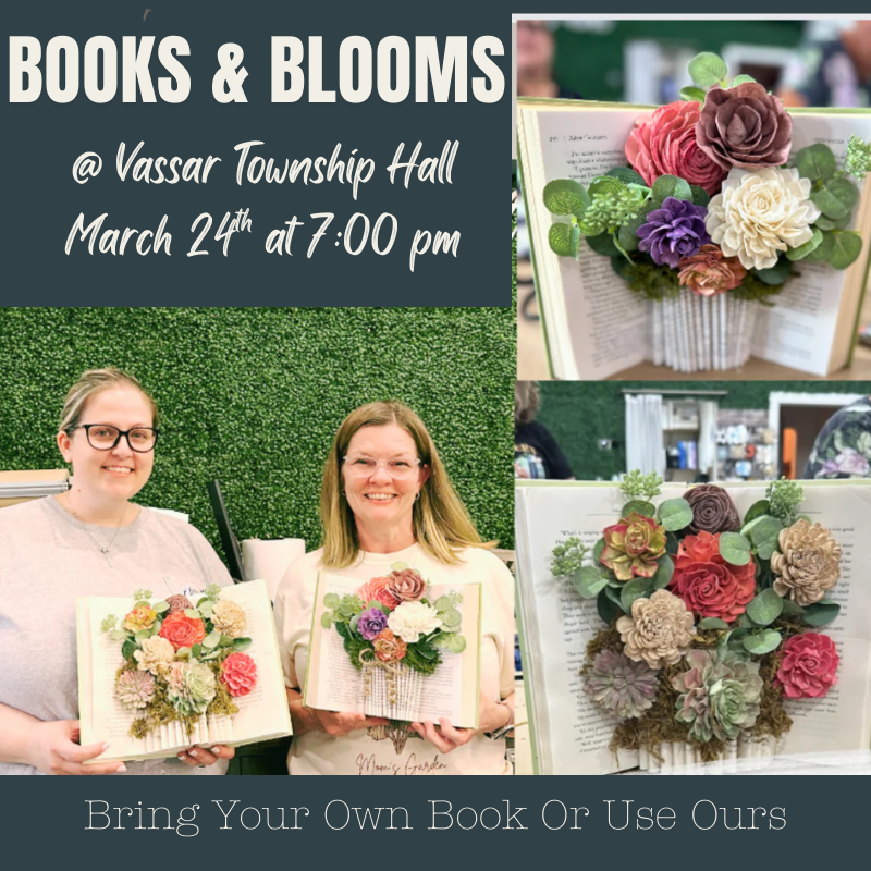 Promotional flyer for 'Books & Blooms' event at Vassar Township Hall with images of floral arrangements on books.