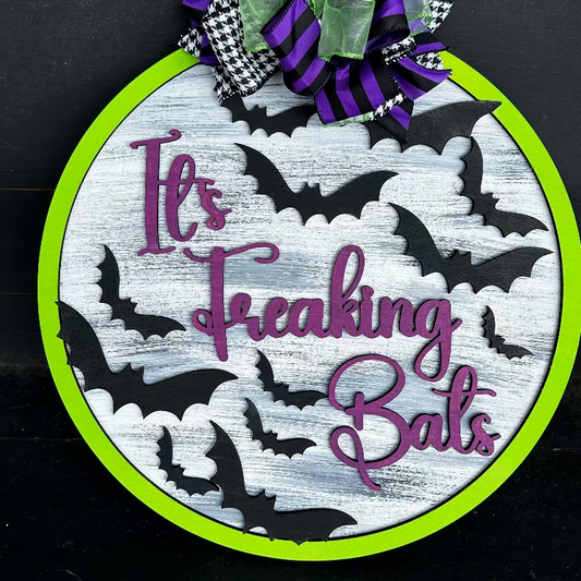 It's Freaking Bats Round Door Hanger -RIO1520