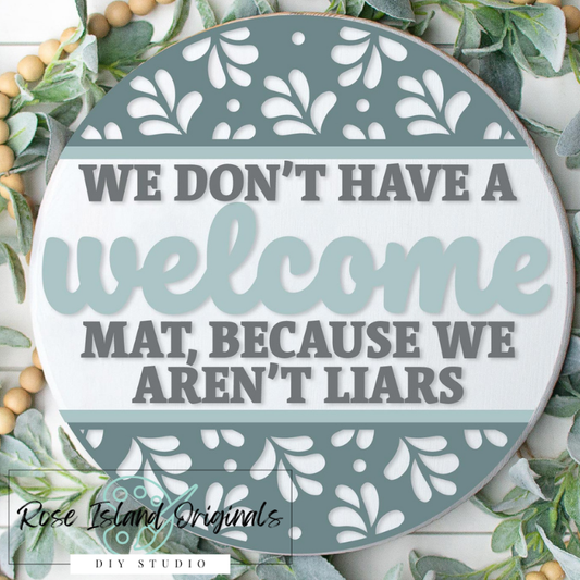 Decorative sign with floral pattern and humorous text on a green leafy background