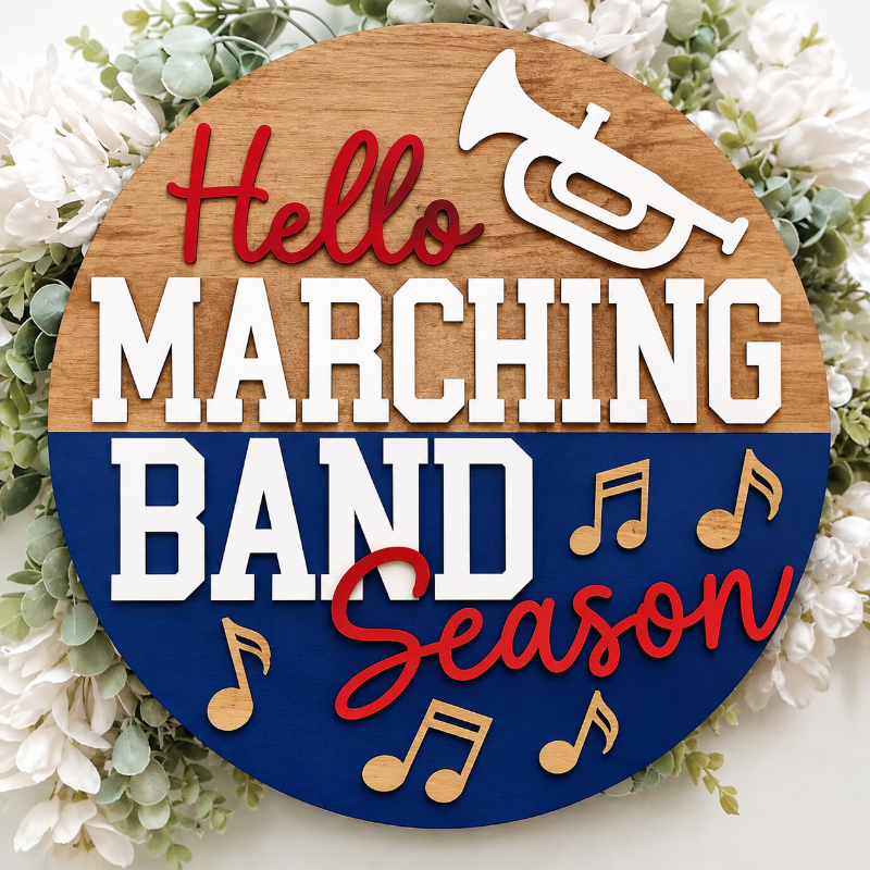 Wood sign with trumpet and music notes. Words hello marching band season.