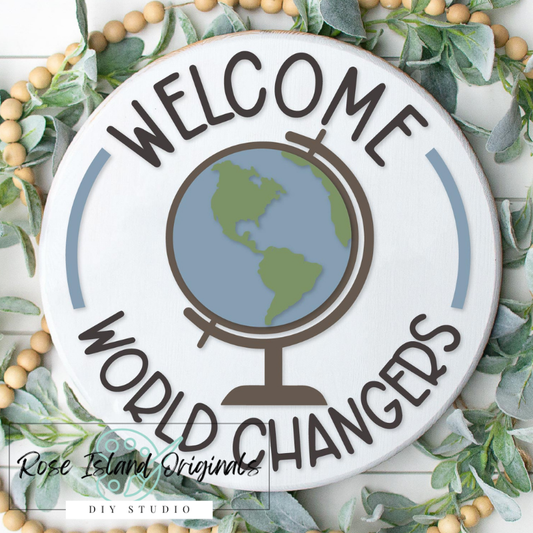 Round sign with words welcome world changers and globe on white background